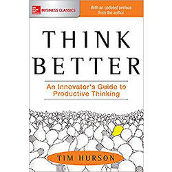 Think-Better-An-Innovator’s-Guide-to-Productive-ThinkingThink-Better-An-Innovator’s-Guide-to-Product